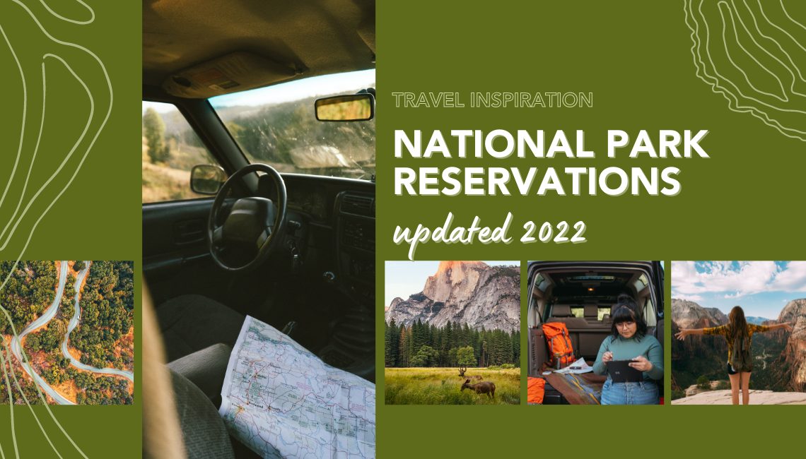 National Parks Require Reservations for Certain Activities. Don’t Miss Out!
